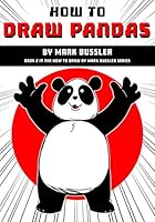 How To Draw Pandas By Mark Bussler (How To Draw By Mark Bussler) 1980798982 Book Cover