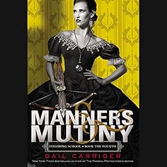 Manners & Mutiny Audiolibro Por Gail Carriger arte de portada