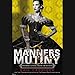 Manners & Mutiny