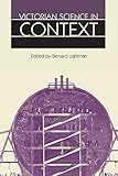 Victorian Science in Context
