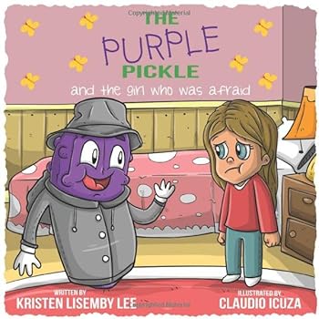 Paperback The Purple Pickle: And the Girl Who Was Afraid Book