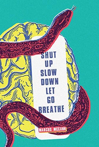 Buy Shut Up Slow Down Let Go Breathe — BookShops.in