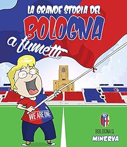La grande storia del Bologna a fumetti