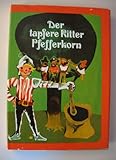  Der Tapfere Ritter Pfefferkorn