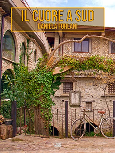 Il cuore a sud (Italian Edition)
