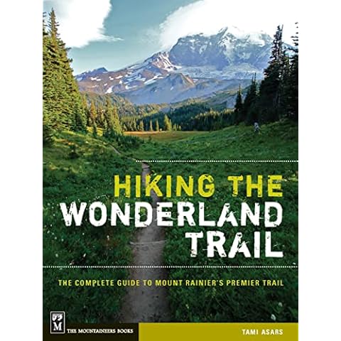 Hiking the Wonderland Trail: The Complete Guide to Mount Rainier's Premier Trail Cover