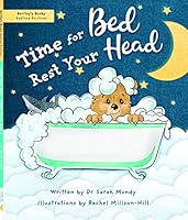 Time for Bed, Rest Your Head 1838014438 Book Cover