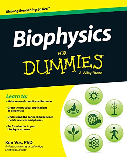 Biophysics For Dummies