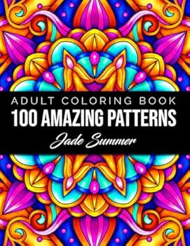 Paperback 100 Amazing Patterns: An Adult Coloring Book with Fun, Easy, and Relaxing Coloring Pages Book