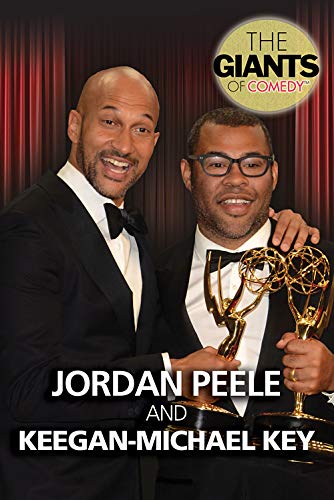 Jordan Peele and Keegan-Michael Key (The Giants of Comedy)
