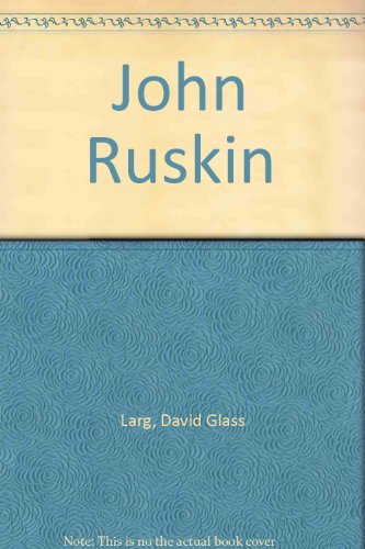 John Ruskin B00085CY92 Book Cover