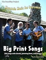 Big Print Songs: 200 (or so) songs with chords, jamming hints, and history 1478386037 Book Cover
