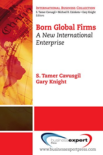 Born Global Firms: A New International Enterprise (International Business Collection) (English Edition)