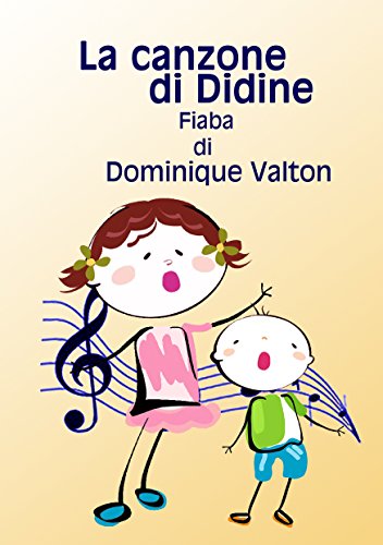 La canzone di Didine: - il secondo quaderno di Didine La canzone di Didine: - il secondo quaderno di Didine