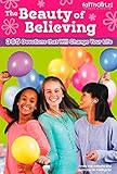  The Beauty of Believing: 365 Devotions that Will Change Your Life (Faithgirlz)
