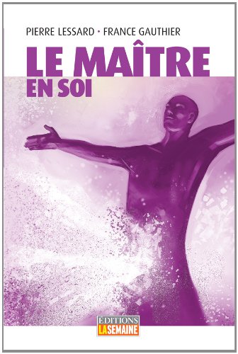 Le maître en soi Gauthier, France and Lessard, Pierre
