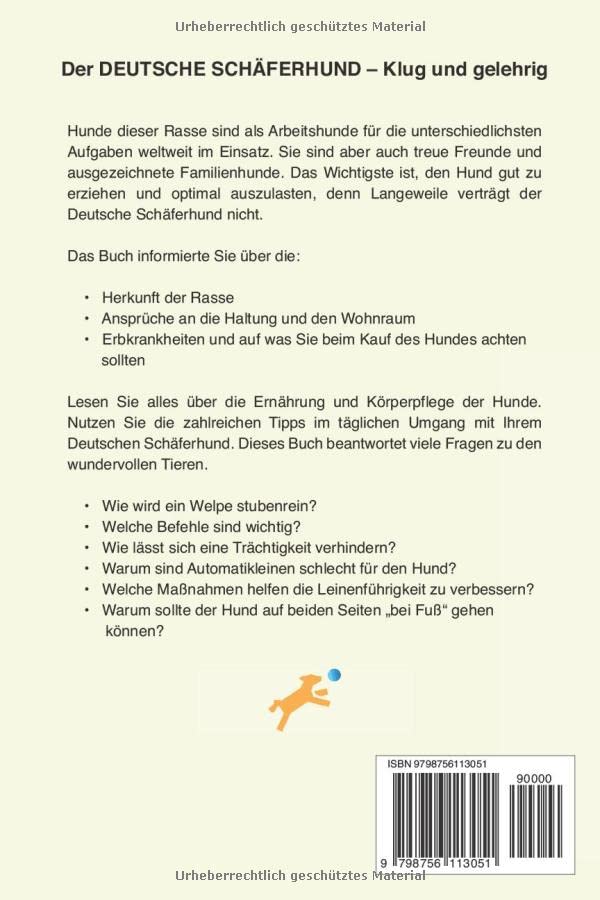 Deutscher Schäferhund: Erziehung, Ernährung, Training, Charakter und vieles mehr über den Deutschen Schäferhund