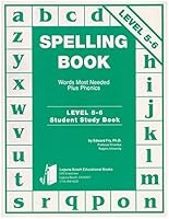 Spelling Book: Words Most Needed Plus Phonics, Level 5-6 0876730322 Book Cover