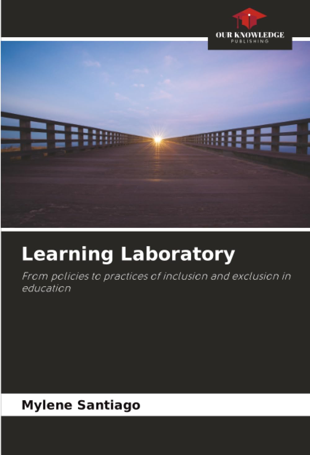 Learning Laboratory: From policies to practices of inclusion and exclusion in education