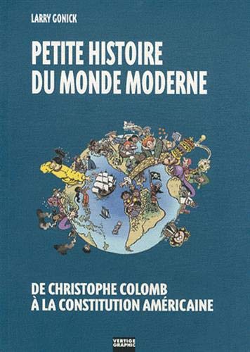 Petite histoire du monde moderne, Vol. 1 : de Christophe Colomb à la constitution américaine Petite histoire du monde moderne, Vol. 1 : de Christophe Colomb à la constitution américaine