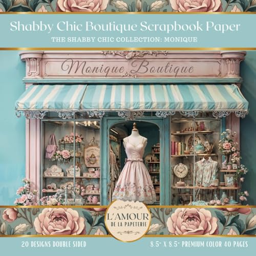 Shabby Chic Boutique Scrapbook Paper: The Shabby Chic Collection: Monique | Junk Journaling, Decoupage, Mixed Media Art, Crafting, Card Making