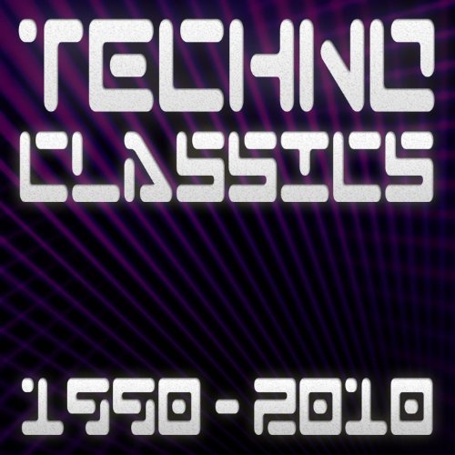 Spiele Techno Classics 19902010 (Best Of Club, Trance & Electro