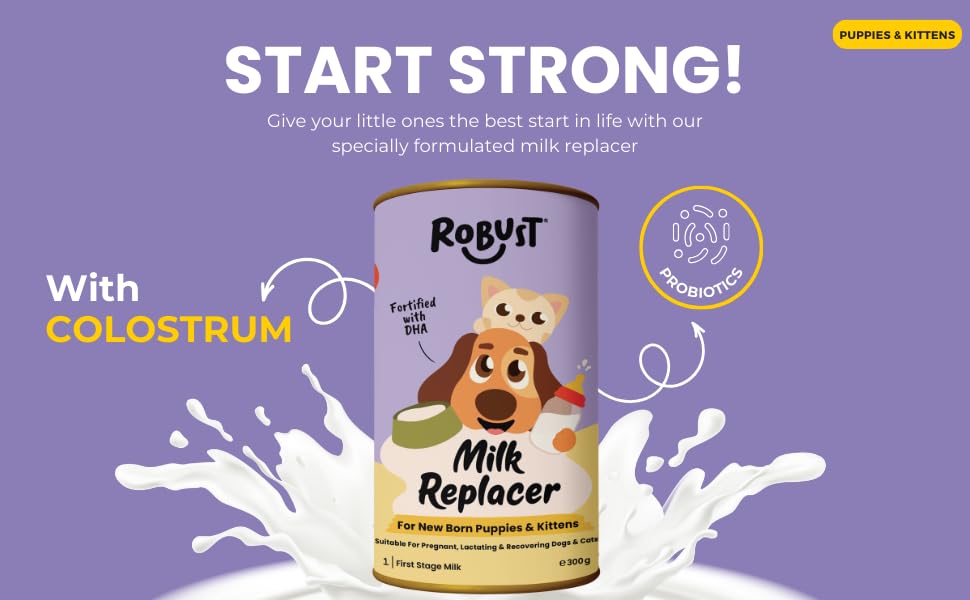 Image of ROBUST Milk Replacer for Puppies & Kittens | First Stage Formula with Probiotics & Prebiotics | Supports Growth, Digestion & Immunity | 300g Pack