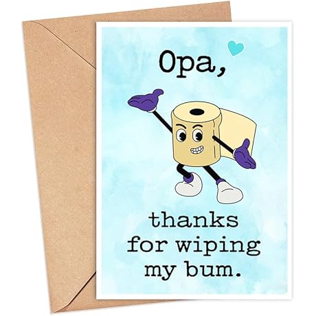 Opa - Thanks For Wiping My Bum - Funny Father's Day Card