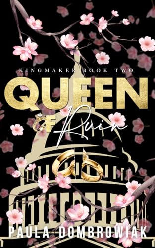 Queen of Ruin (Special Edition) (Kingmaker Tril... B0D5HQVBG2 Book Cover