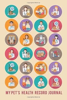 My Pet’s Health Record Journal: Pet Vaccination Record Book & Vet Visit Log. Emergency Contacts, Medication Log & Pet Sitter Instruction Pages Included.