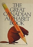 The great Canadian alphabet book 0888820437 Book Cover
