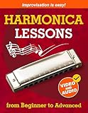  Harmonica Lessons from Beginner to Advanced: Original Harmonica Method of Learning to Play and Improvise + Video and Audio (English Edition)