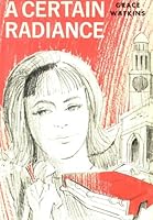 A certain radiance, B0006BOZKO Book Cover
