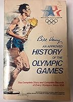An Approved History of the Olympic Games 0882842552 Book Cover