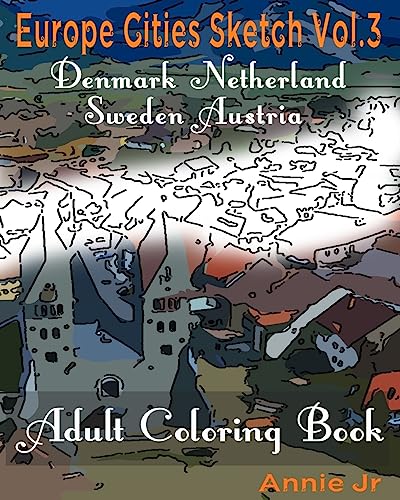 Europe Cities Sketch Vol.3: Adult Coloring Book (Europe Sketch Inspiration Book)
