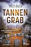 Cover zum Buch Tannengrab: Karla Sommerfeld ermittel...