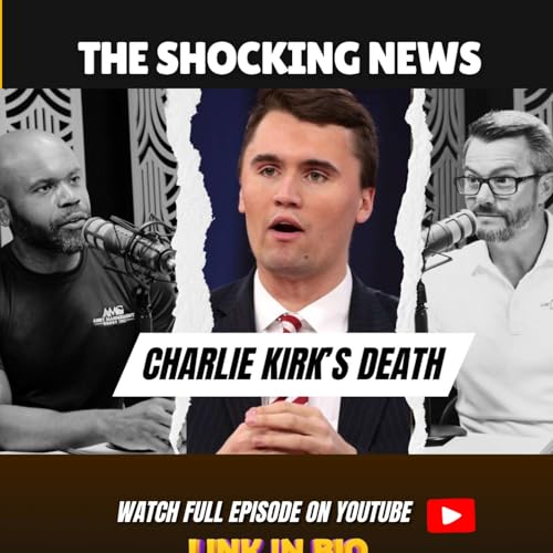 Charlie Kirk's Death: How We React to Tragedy cover art