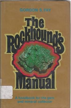 Hardcover The Rockhound's Manual - A Handbook For The Gem And Mineral Collector Book