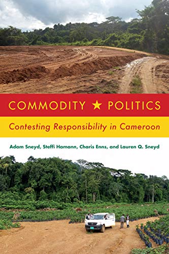 Commodity Politics: Contesting Responsibility in Cameroon view 2