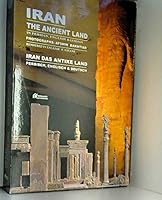 Iran The Ancient Land, in Persian, English, and Japanese 9647141238 Book Cover