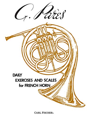 Daily Exercises and Scales for French Horn