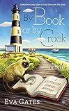 By Book or By Crook (A Lighthouse Library Mystery)