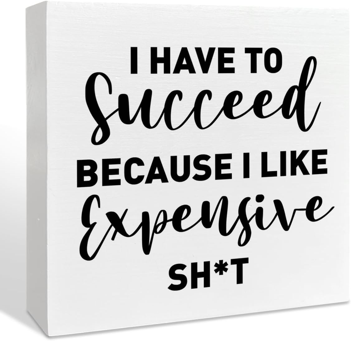 7x7 Inch Funny Box Sign Desk Decor Success Quote Rustic White