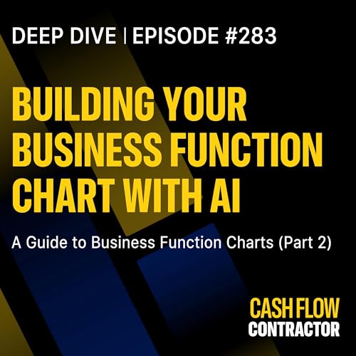 283 - Building Your Business Function Chart with AI: A Guide to Business Function Charts (Part 2) Podcast Por  arte de portada