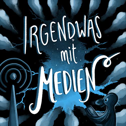 SPONTAN SPONTAN #56 - Irgendwas mit Medien