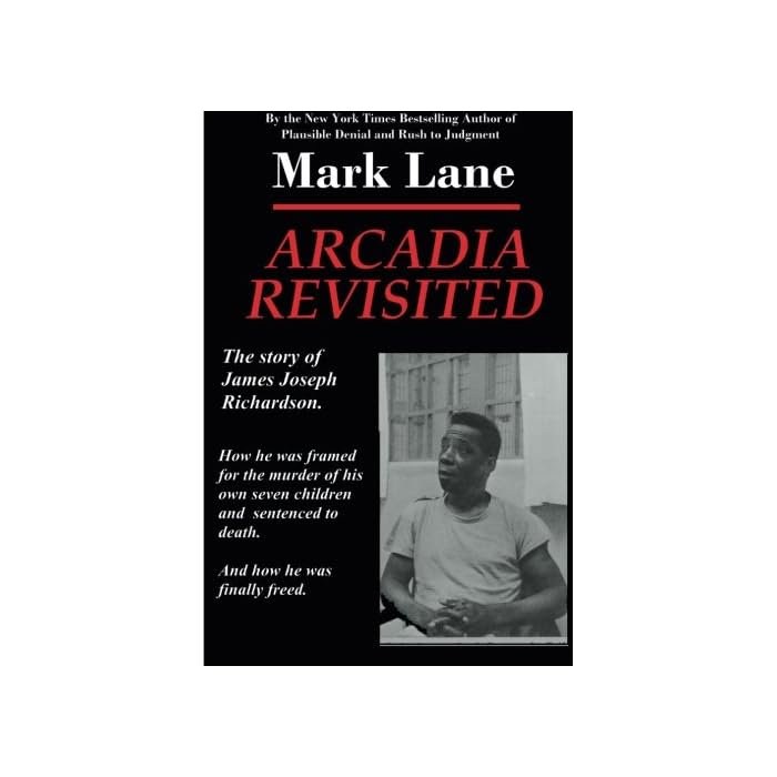 Buy Arcadia Revisited The Story of James Joseph Richardson How he