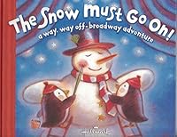 The Snow Must Go On B01F43EGSE Book Cover