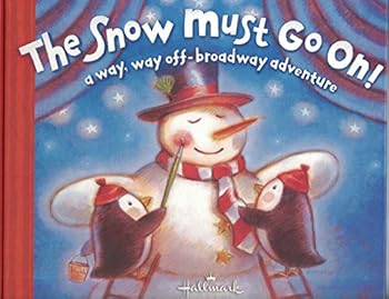 Hardcover The Snow Must Go On Book