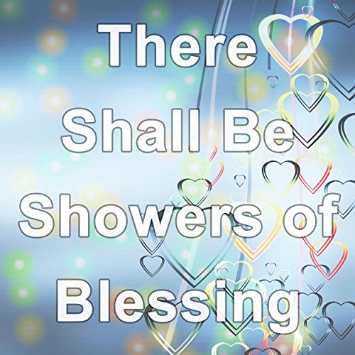 Play There Shall Be Showers of Blessing Hymn Piano Instrumental