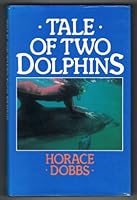 Tale of Two Dolphins 0224026186 Book Cover